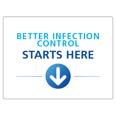 Better Infection Control Starts Here v1